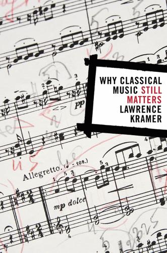 Cover image for Why Classical Music Still Matters