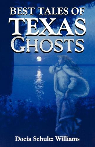 Cover image for Best Tales of Texas Ghosts