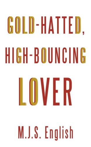 Cover image for Gold-Hatted, High-Bouncing Lover