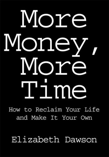 Cover image for More Money, More Time