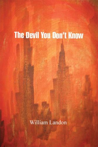 Cover image for The Devil You Donyt Know