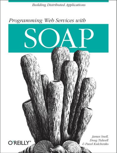 Programming Web  Services with SOAP