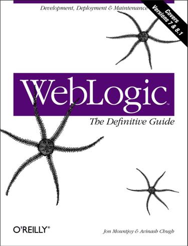 WebLogic: The Definitive Guide