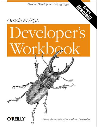 Oracle PL/SQL Programming: A Developer's Workbook