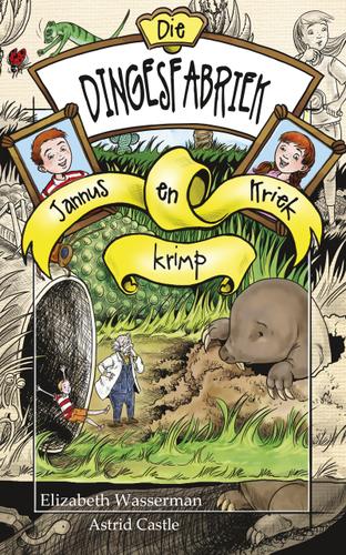 Cover image for Die dingesfabriek 3: Jannus en Kriek krimp