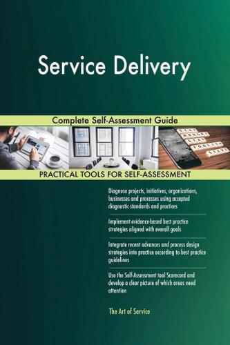 Cover image for Service Delivery Complete Self-Assessment Guide