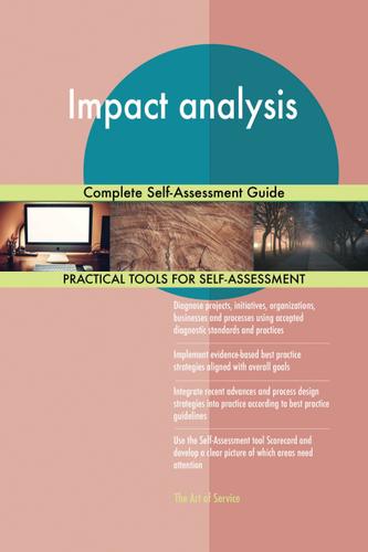 Cover image for Impact analysis Complete Self-Assessment Guide
