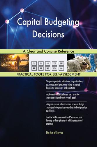 Cover image for Capital Budgeting Decisions A Clear and Concise Reference