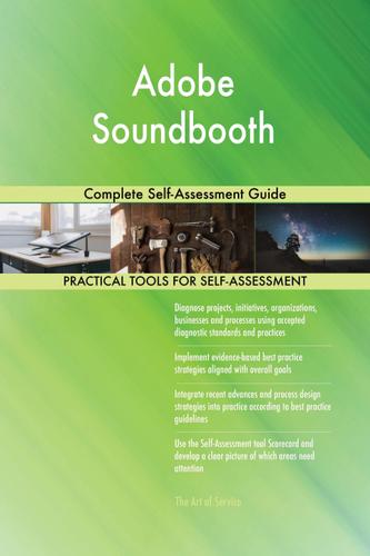 Cover image for Adobe Soundbooth Complete Self-Assessment Guide
