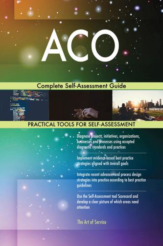Cover image for ACO Complete Self-Assessment Guide