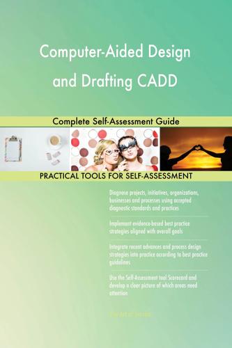 Cover image for Computer-Aided Design and Drafting CADD Complete Self-Assessment Guide