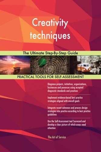 Cover image for Creativity techniques The Ultimate Step-By-Step Guide