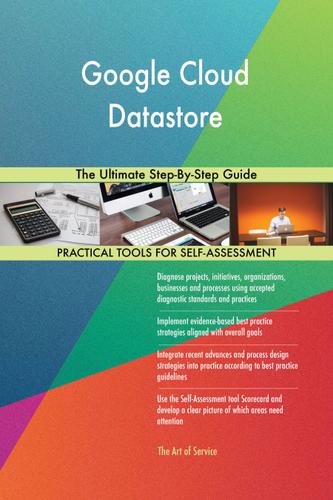 Cover image for Google Cloud Datastore The Ultimate Step-By-Step Guide