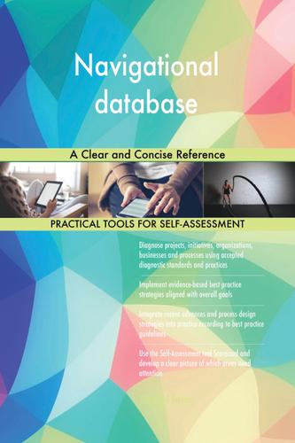 Cover image for Navigational database A Clear and Concise Reference
