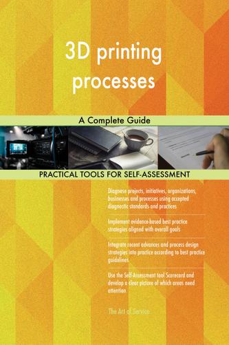 Cover image for 3D printing processes A Complete Guide