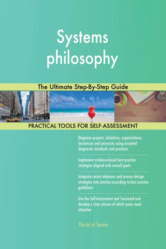 Cover image for Systems philosophy The Ultimate Step-By-Step Guide