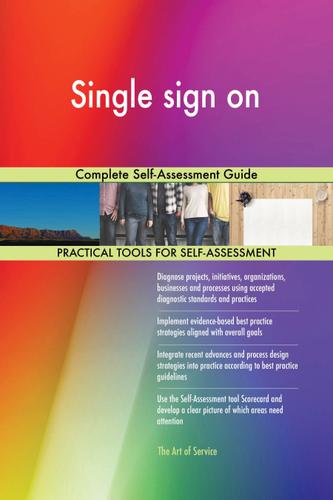 Cover image for Single sign on Complete Self-Assessment Guide