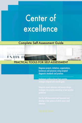 Cover image for Center of excellence Complete Self-Assessment Guide