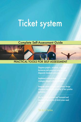 Cover image for Ticket system Complete Self-Assessment Guide