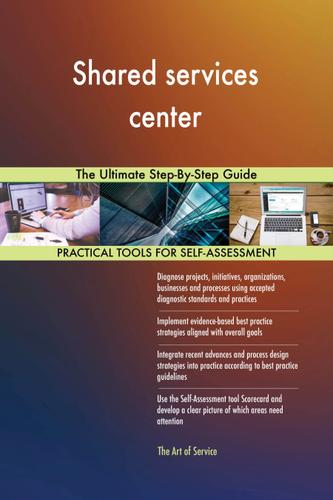 Cover image for Shared services center The Ultimate Step-By-Step Guide