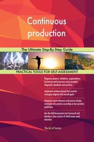 Cover image for Continuous production The Ultimate Step-By-Step Guide