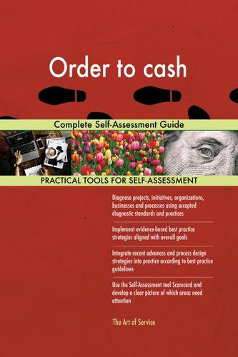 Cover image for Order to cash Complete Self-Assessment Guide