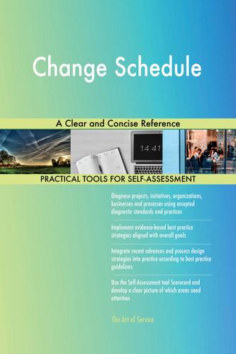 Cover image for Change Schedule A Clear and Concise Reference