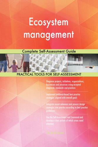 Cover image for Ecosystem management Complete Self-Assessment Guide
