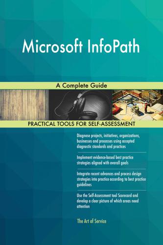 Cover image for Microsoft InfoPath A Complete Guide