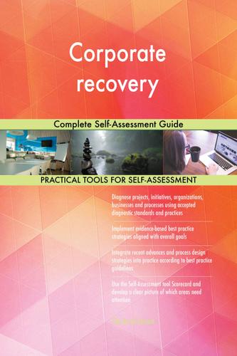 Cover image for Corporate recovery Complete Self-Assessment Guide