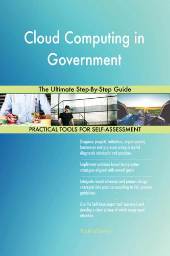 Cover image for Cloud Computing in Government The Ultimate Step-By-Step Guide