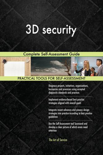 Cover image for 3D security Complete Self-Assessment Guide
