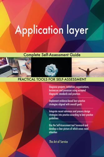 Cover image for Application layer Complete Self-Assessment Guide