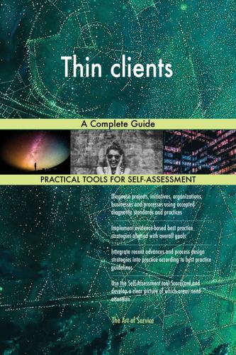 Cover image for Thin clients A Complete Guide