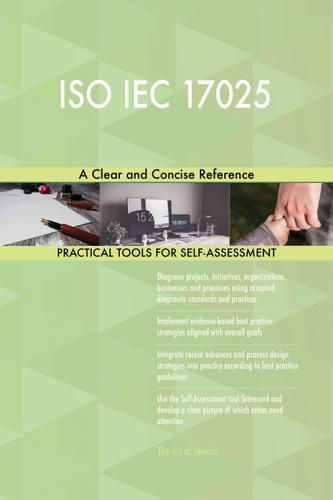 Cover image for ISO IEC 17025 A Clear and Concise Reference