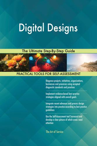 Cover image for Digital Designs The Ultimate Step-By-Step Guide