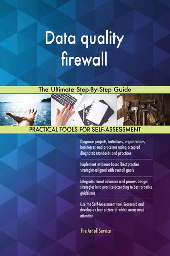 Cover image for Data quality firewall The Ultimate Step-By-Step Guide