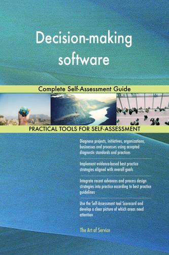 Cover image for Decision-making software Complete Self-Assessment Guide