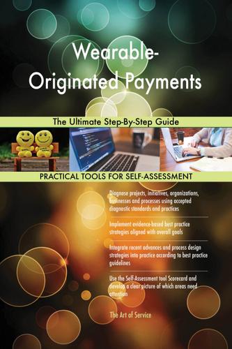 Cover image for Wearable-Originated Payments The Ultimate Step-By-Step Guide