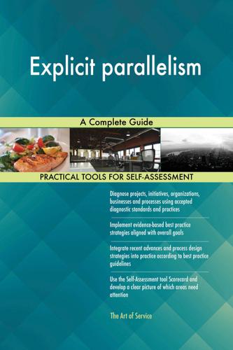 Cover image for Explicit parallelism A Complete Guide