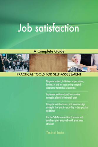Cover image for Job satisfaction A Complete Guide