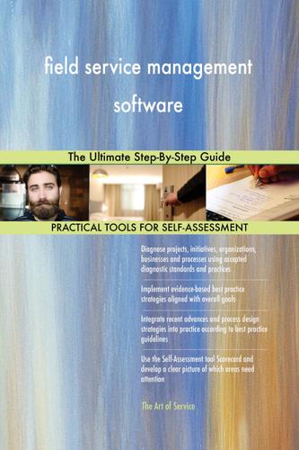 Cover image for field service management software The Ultimate Step-By-Step Guide