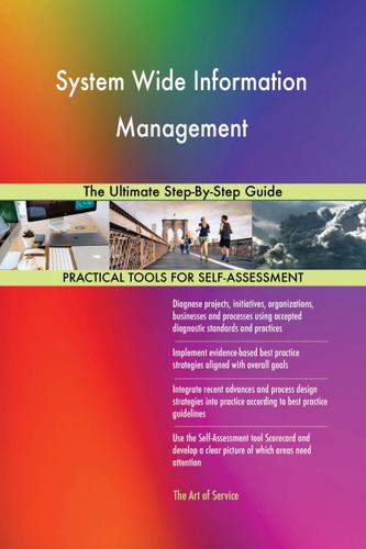 Cover image for System Wide Information Management The Ultimate Step-By-Step Guide