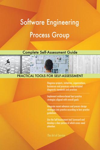 Cover image for Software Engineering Process Group Complete Self-Assessment Guide