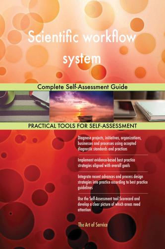 Cover image for Scientific workflow system Complete Self-Assessment Guide