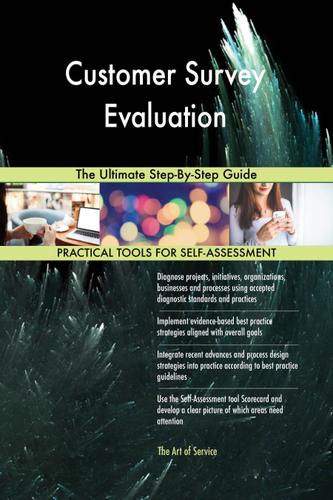Cover image for Customer Survey Evaluation The Ultimate Step-By-Step Guide