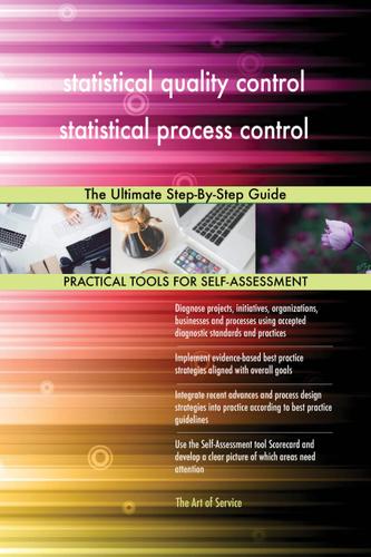 Cover image for statistical quality control statistical process control The Ultimate Step-By-Step Guide