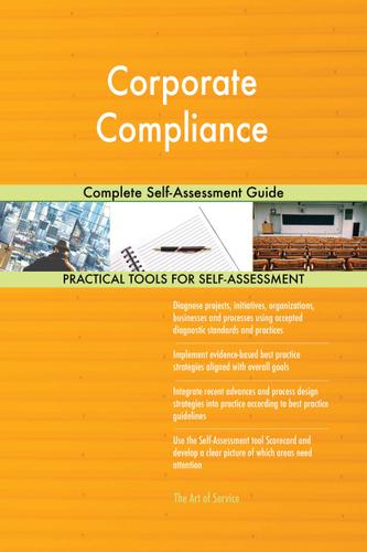 Cover image for Corporate Compliance Complete Self-Assessment Guide