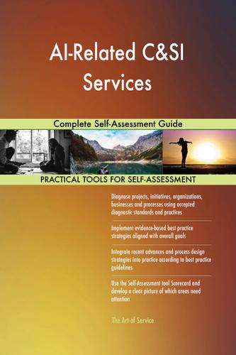 Cover image for AI-Related C&SI Services Complete Self-Assessment Guide