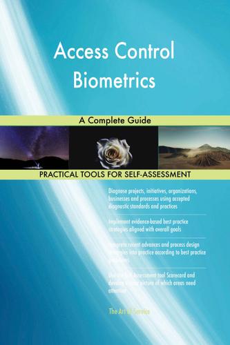 Cover image for Access Control Biometrics A Complete Guide